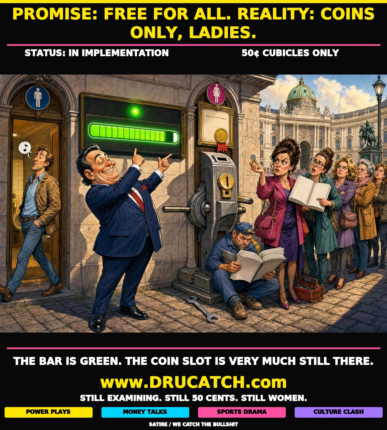 Editorial cartoon caricature: a smug Vienna city bureaucrat points proudly at a glowing progress bar while women queue behind a giant coin-operated turnstile at the public toilet entrance and a maintenance worker reads assessment documents instead of fixing it.