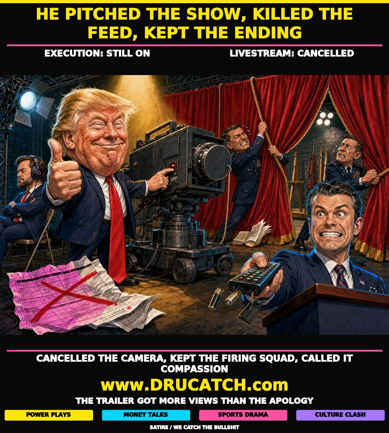 Editorial cartoon of Trump switching off a large TV camera with a thumbs-up while Pentagon aides yank a curtain over a firing-squad set behind him, Hegseth presses a dead remote, and Vance sits sideways in noise-cancelling headphones.
