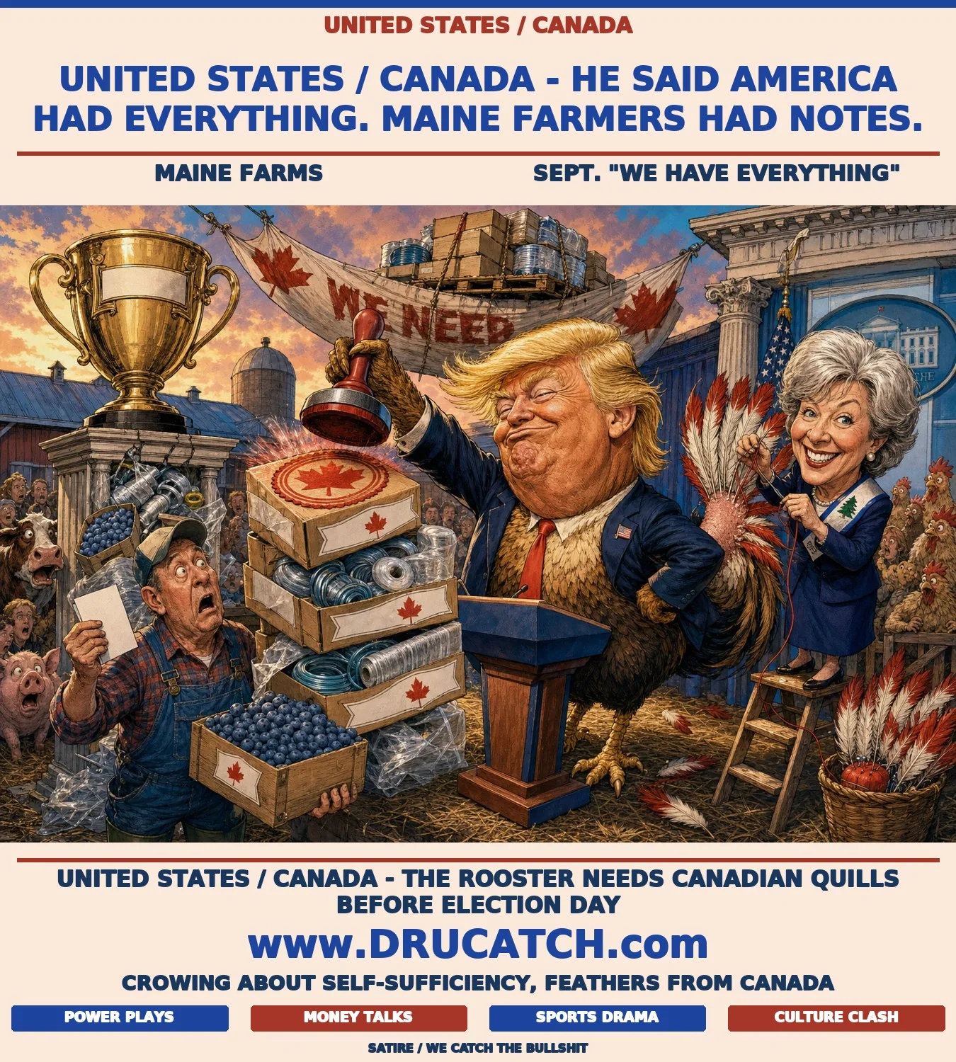 Editorial cartoon: an anthropomorphic rooster with a Trump caricature head stamps EXEMPTED on Canadian goods boxes at a barnyard podium while a Susan Collins caricature patches his tail feathers with Canadian maple-leaf quills behind him.