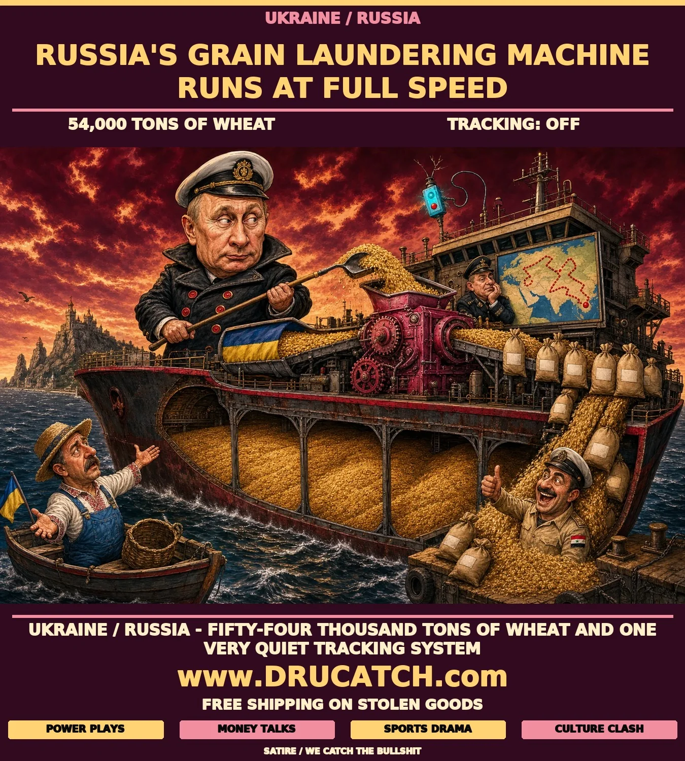 Editorial cartoon of a Russian ship captain shoveling Ukrainian wheat through a relabeling machine on a cargo ship while a tracking device is switched off and a Ukrainian farmer watches from below