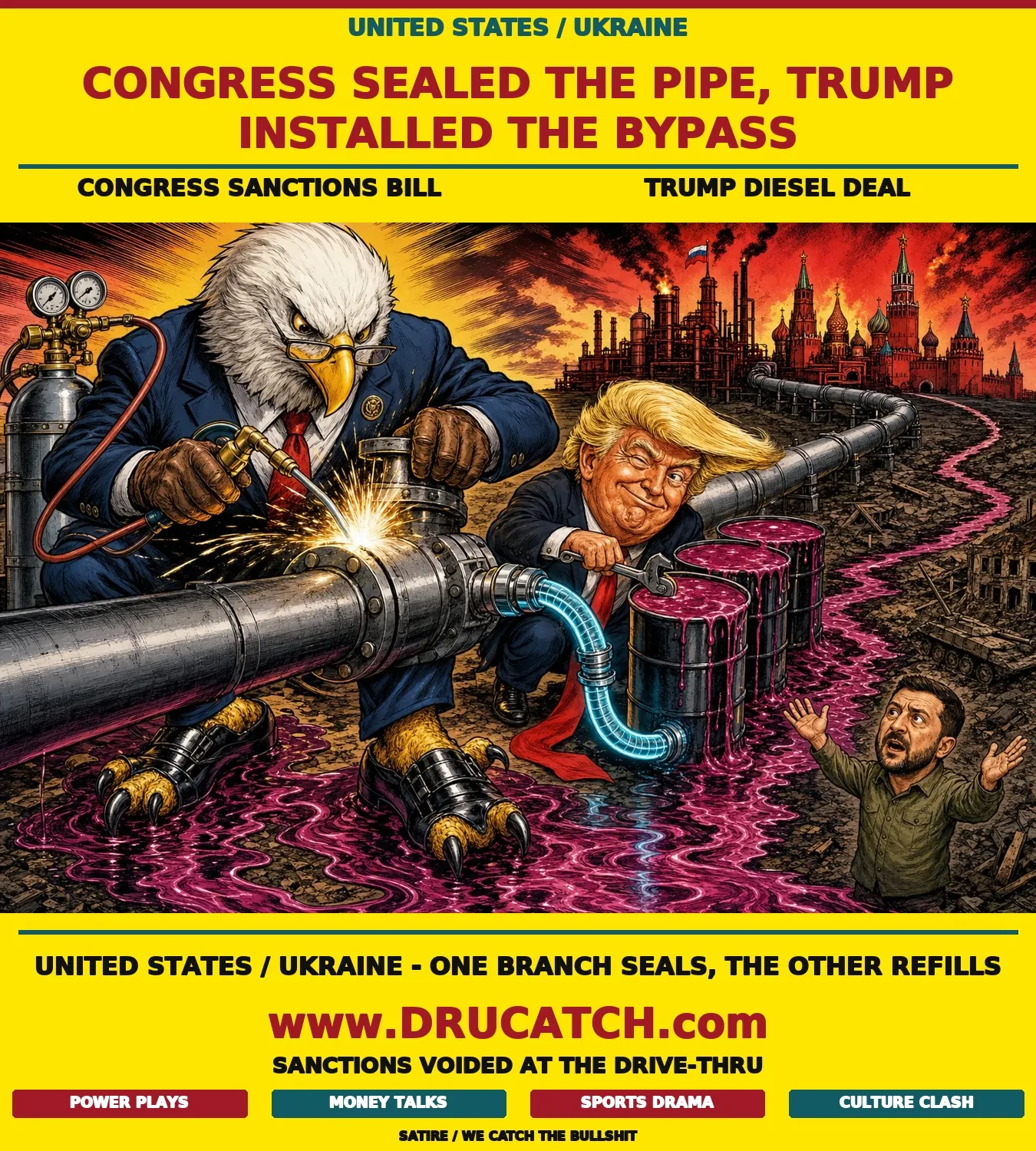 The Sanctions Bypass - United States and Ukraine Editorial cartoon of a Congressional eagle welding a pipeline shut while Trump's caricature secretly attaches a bypass hose around it to redirect diesel fuel toward Russia